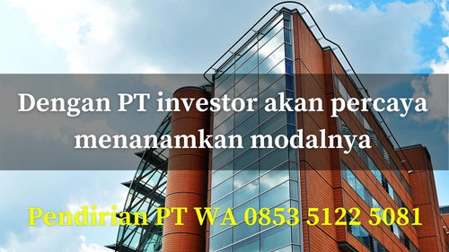 Persyaratan dan Prosedur Pembuatan PT