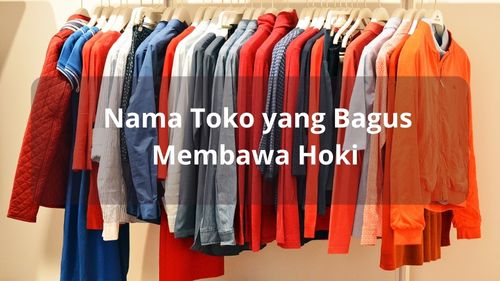Nama Toko yang Bagus Membawa Hoki