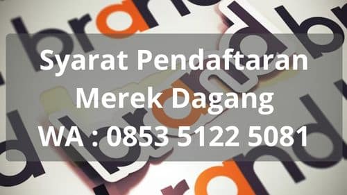 Syarat Pendaftaran Merek Dagang